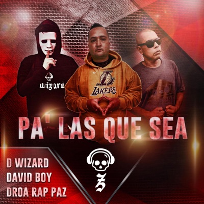 Pa Las Que Sea (feat. David Boy & Droa Rap Paz) - Single