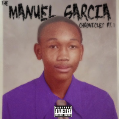 The Manuel Garcia Chronicles