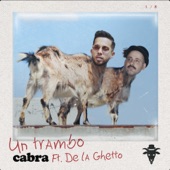 Cabra - Un Trambo (feat. De La Ghetto)