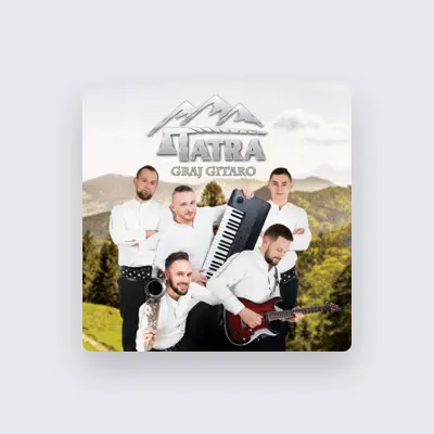 Listen to Tatra, watch music videos, read bio, see tour dates & more!