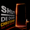 Shut De Door - EP - Christafari