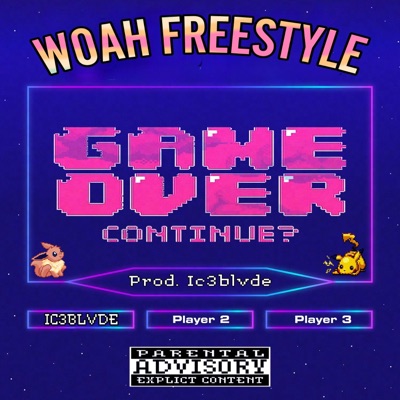 Woah Freestyle - Single