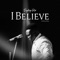 I Believe artwork