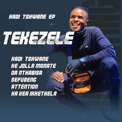Song - Hadi Tshwane - Tekezele