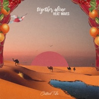 Heat Waves - Single - Together Alone