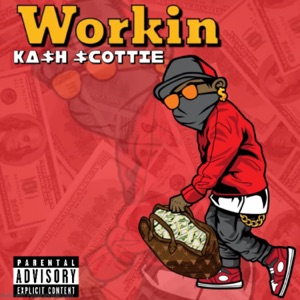 Workin'