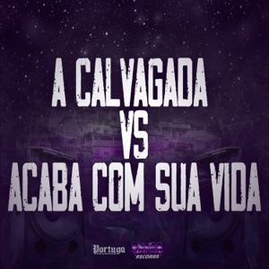 A Calvagada Vs Acaba Com Sua Vida