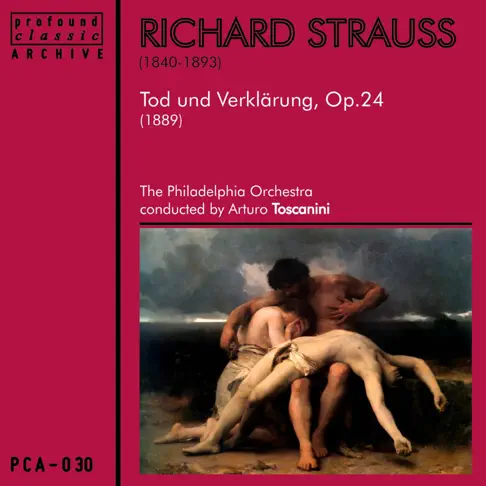 フィラデルフィア管弦楽団のRichard Strauss: Tod und Verklärung, Op