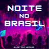 Noite No Brasil (feat. Ancellin) - Single