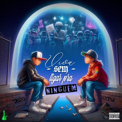 Viva Sem Ligar pra Ninguém - Single