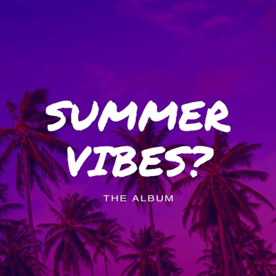 Summer Vibes?