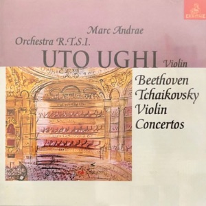Uto Ughi, violin: Ludwig van Beethoven, Pyotr Ilyich Tchaikovsky