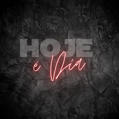 Hoje É Dia - Single