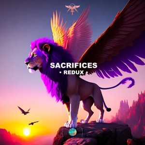 Sacrifices • Redux • - Single