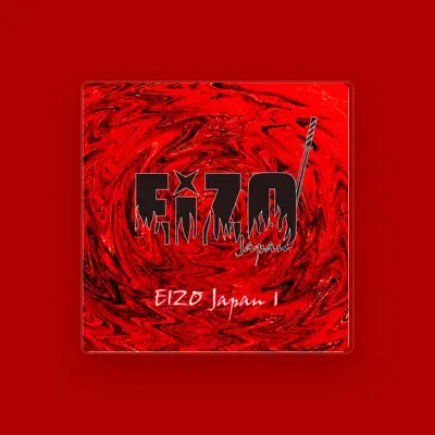 Listen to EIZO Japan, watch music videos, read bio, see tour dates & more!