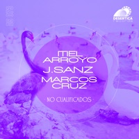 No Cualificados - Single - J.Sanz, Marcos Cruz & Itiel Arroyo