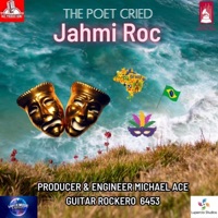 THE POET CRIED (Special Version MICHAEL ACE Mix.) - EP - Jahmi Roc