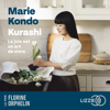 Kurashi. La joie est un art de vivre - Marie Kondo