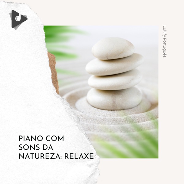 Piano Com Sons da Natureza: Relaxe