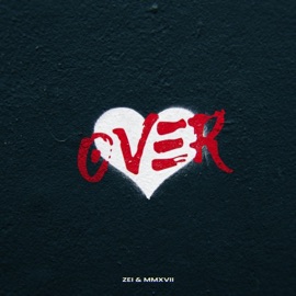 Over Zei & MMXVII