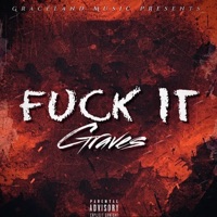 F**k It - Single - Ryan Graves