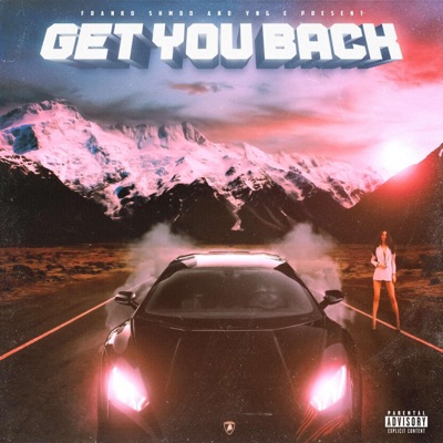 Get You Back (feat. Yng E) - Single