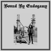 Bound By Endogamy - Cogs
