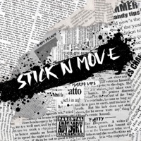 Stick N Move - Single - Mardo Vids, Baby Drench & Fatty