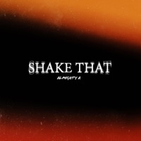 Shake That - Single - Almighty A