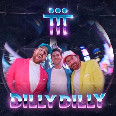 Dilly Dilly - Single