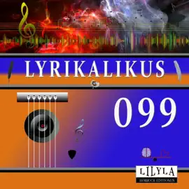 Lyrikalikus 099