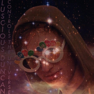 LUSCIOUS DUNCAN CONTROLS THE UNIVERSE