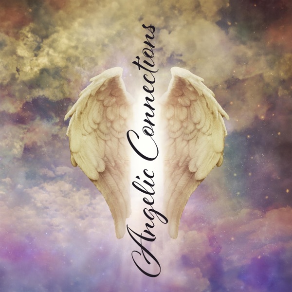 Angelic Connections: Soundscapes for Profound Slumber or Elevated Meditation
