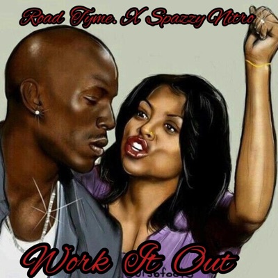 Work It Out (feat. Spazzy Nitro) - Single