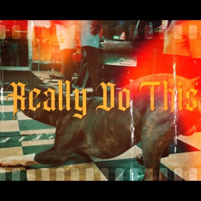 Really Do This - Single