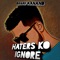 Haters Ko Ignore - DANAV AANAND lyrics