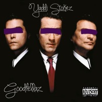 Goodfellaz - Single - Yaddi Stokez