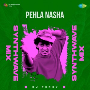 Pehla Nasha (Synthwave Mix)