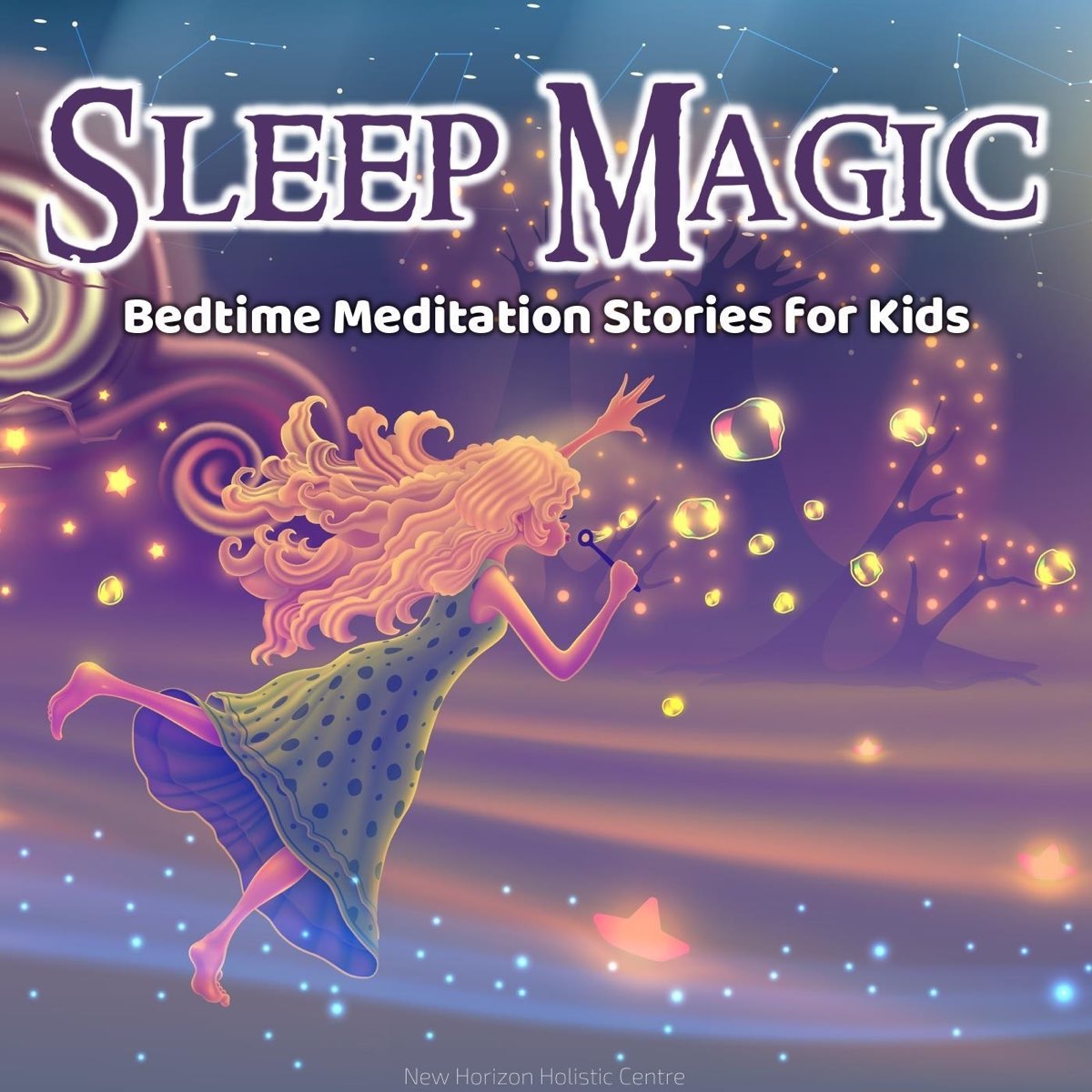‎Sleep Magic Bedtime Meditation Stories for Kids New Horizon