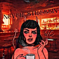 Never Stressin' - Single - QC