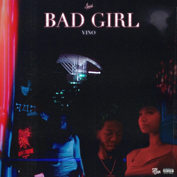 Bad Girl (feat. Vino World)