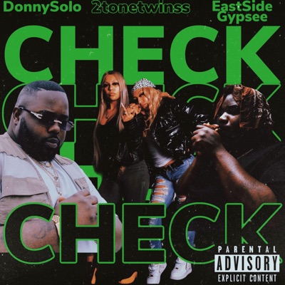 CHECK (feat. 2tonetwinss & Eastside Gypsee) - Single