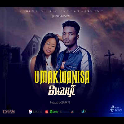 Umakwanisa Bwanji - Single