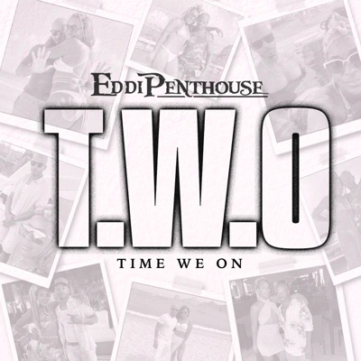 T.W.O (Time We On) (feat. KYE KASZETT) - Single