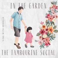 In the Garden - The Tambourine Social