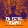 En Estos Tiempos (feat. Robert Martinez) - Single