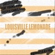 Louisville Lemonade feat Young Mann Jigsaw Chris Rich Single