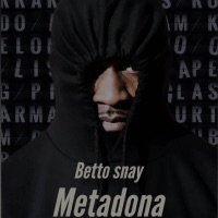 Metadona - Single - Betto Snay