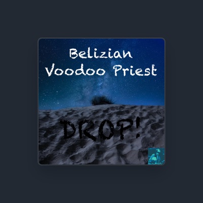 Listen to Belizian Voodoo Priest, watch music videos, read bio, see tour dates & more!