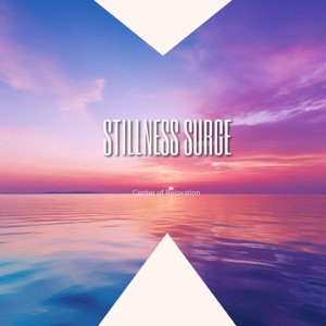 Stillness Surge - EP
